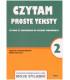 Czytam proste teksty cz.2 ( Czytanie ze zrozumieniem na poziomie podstawowym )