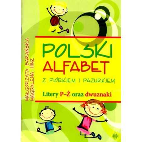 Polski alfabet z piórkiem i pazurkiem - litery P-Ż i dwuznaki