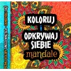 Koloruj i odkrywaj siebie - mandale