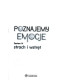 Poznajemy emocje - strach i wstręt - zestaw 4