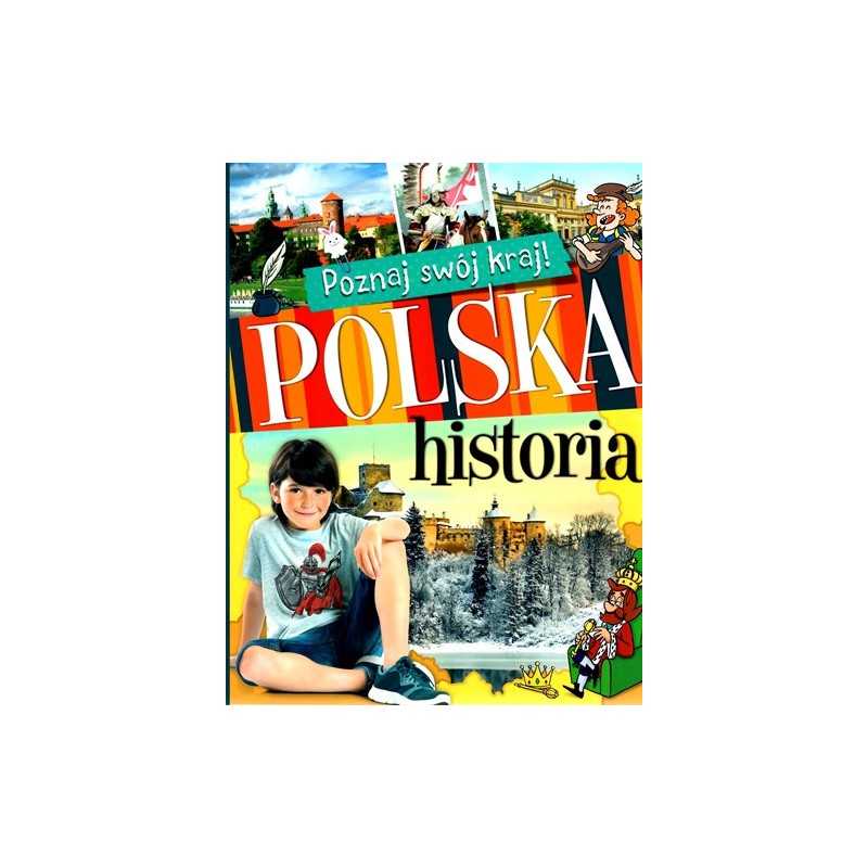 Poznaj swój kraj. Polska historia