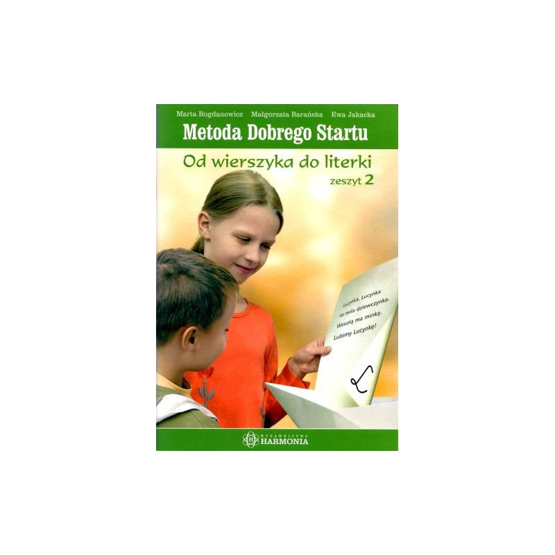 Metoda Dobrego Startu - Od wierszyka do literki - zeszyt 1 Metoda Dobrego Startu - Od wierszyka do literki - zeszyt 1