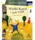 Wielki Karol i mały Lolek, O Janie Pawle II - Czytam sobie - Poziom 1