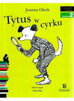 Tytus w cyrku - Czytam sobie - Poziom 2