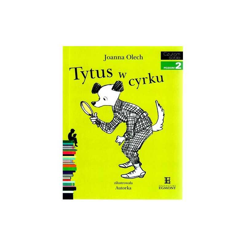 Tytus w cyrku - Czytam sobie - Poziom 2