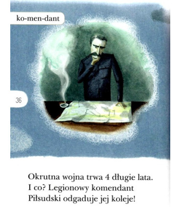Komendant Wolnej Polski. O Józefie Piłsudskim - Czytam sobie - Poziom 2
