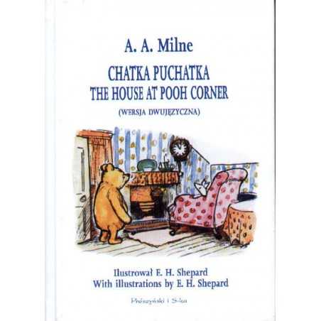Chatka Puchatka / The House at Pooh Corner