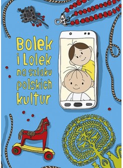 Bolek i Lolek na szlaku polskich kultur