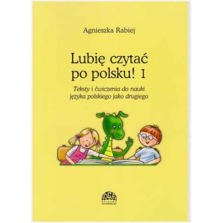Lubię czytać po polsku! 1 - teksty i ćwiczenia
