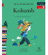 Kolumb. Całkiem inna historia - Czytam sobie - Poziom 3