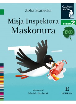 Misja inspektora Maskonura - Czytam sobie Eko - Poziom 2