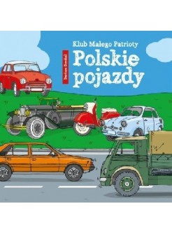 Klub małego patrioty. Polskie pojazdy
