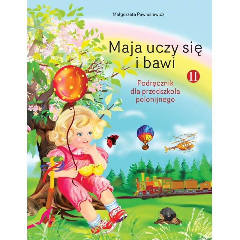 Maja uczy się i bawi, cz. 2, przedszkole