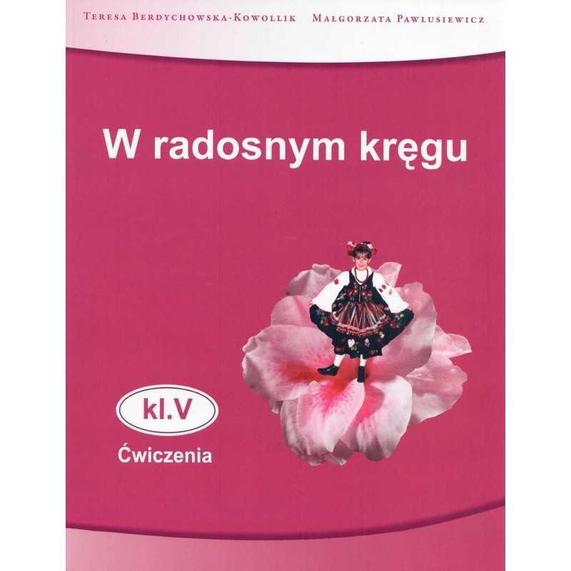 W radosnym kręgu, kl. 5, ćwiczenia (stare wydanie) W radosnym kręgu, kl. 5, ćwiczenia (stare wydanie)