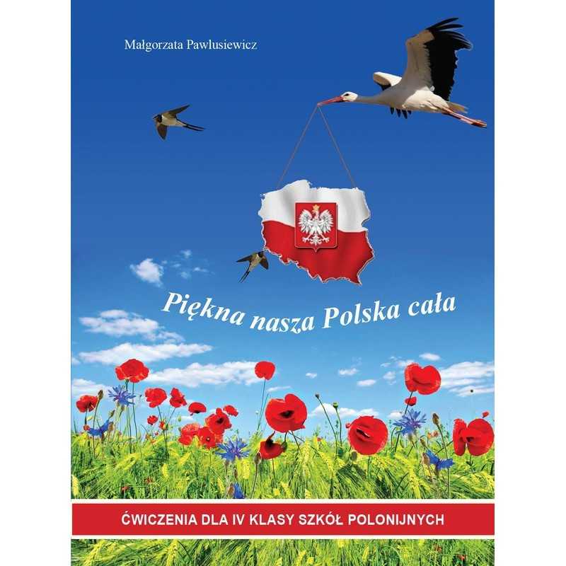 Piękna nasza Polska cała. Ćwiczenia. Klasa 4 Piękna nasza Polska cała. Ćwiczenia. Klasa 4