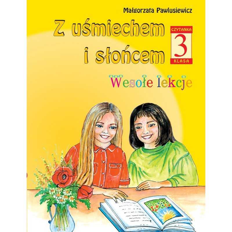 Z uśmiechem i słońcem, klasa 3, czytanka Z uśmiechem i słońcem, klasa 3, czytanka