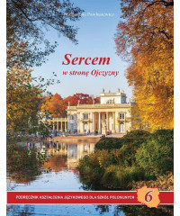 Sercem w stronę ojczyzny, kl. 6, podręcznik połączony z ćwiczeniami