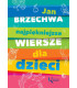 Najpiękniejsze wiersze dla dzieci - Jan Brzechwa (twarda oprawa, szyta nićmi)