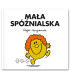Mała Spóźnialska - tłumaczenie Little Miss Late