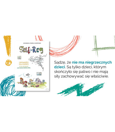 Self-Regulation. Opowieści dla dzieci o tym, jak działać, gdy emocje biorą górę