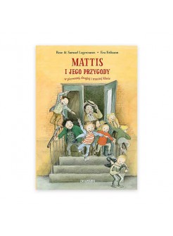 Mattis i jego przygody w pierwszej, drugiej i trzeciej klasie