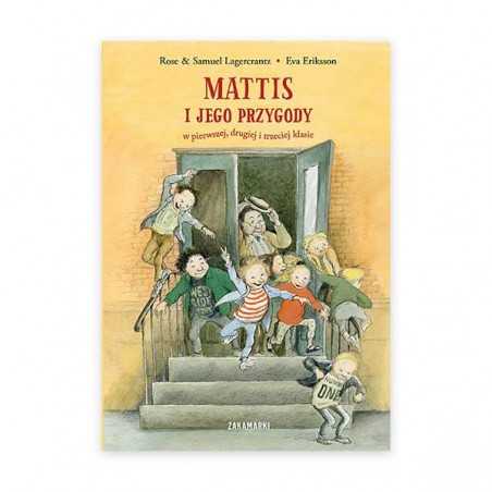 Mattis i jego przygody w pierwszej, drugiej i trzeciej klasie