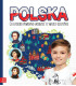Polska. Co dziecko powinno wiedzieć o swojej ojczyźnie