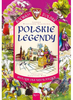 Kocham Polskę. Polskie legendy