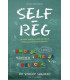 Self-reg. Jak pomóc dziecku (i sobie) nie dać się stresowi i żyć pełnią możliwości