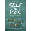 Self-reg. Jak pomóc dziecku (i sobie) nie dać się stresowi i żyć pełnią możliwości