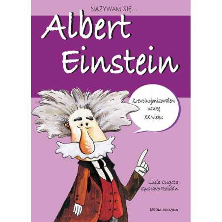 Nazywam się Albert Einstein