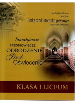 Podręcznik literacko-językowy dla polonijnych szkół średnich kl. 1 liceum