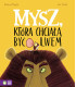 Mysz, która chciała być lwem
