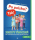 Po polsku? Tak! Zeszyt ćwiczeń dla cudzoziemców, cz. 2