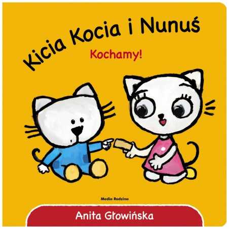 Kicia Kocia i Nunuś. Kochamy