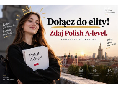 Dołącz do elity! Zdaj Polish A-level. Kampania Edukatora