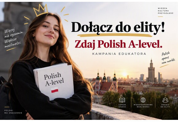 Join the elite! Pass your Polish A-level. Educator's Campaign